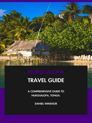 cover image of Nukuʻalofa Travel Guide